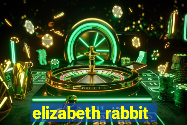 elizabeth rabbit